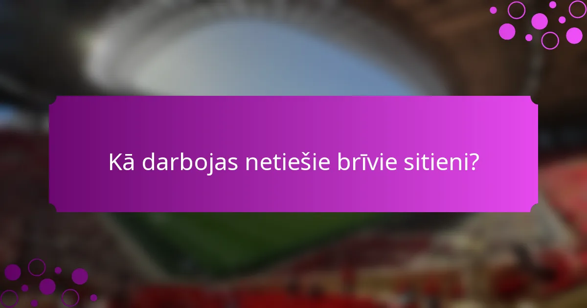 Kā darbojas netiešie brīvie sitieni?
